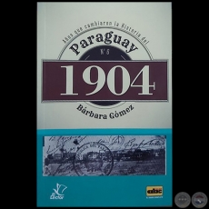 PARAGUAY 1904 - Autora: BRBARA GMEZ - Ao 2019